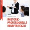 Rhetorik - Professionelle Redefertigkeit - Buchcover